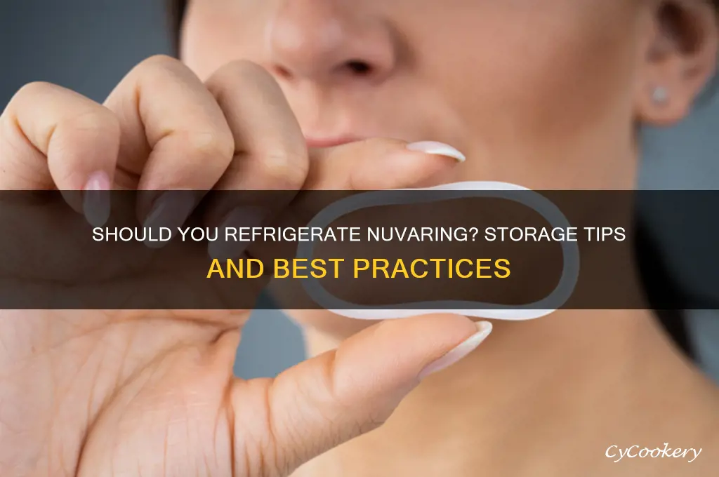 do i store nuvaring in the refrigerator