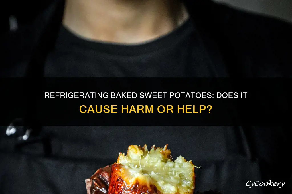 do it hurt to refrigerate sweet potatoes after baking