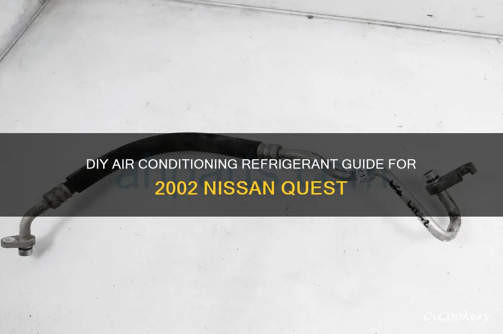 do it yourself air refrigerant for 2002 nissan quest