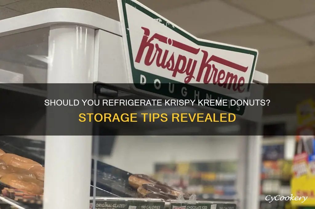 do krispy kreme donuts have to be refrigerated
