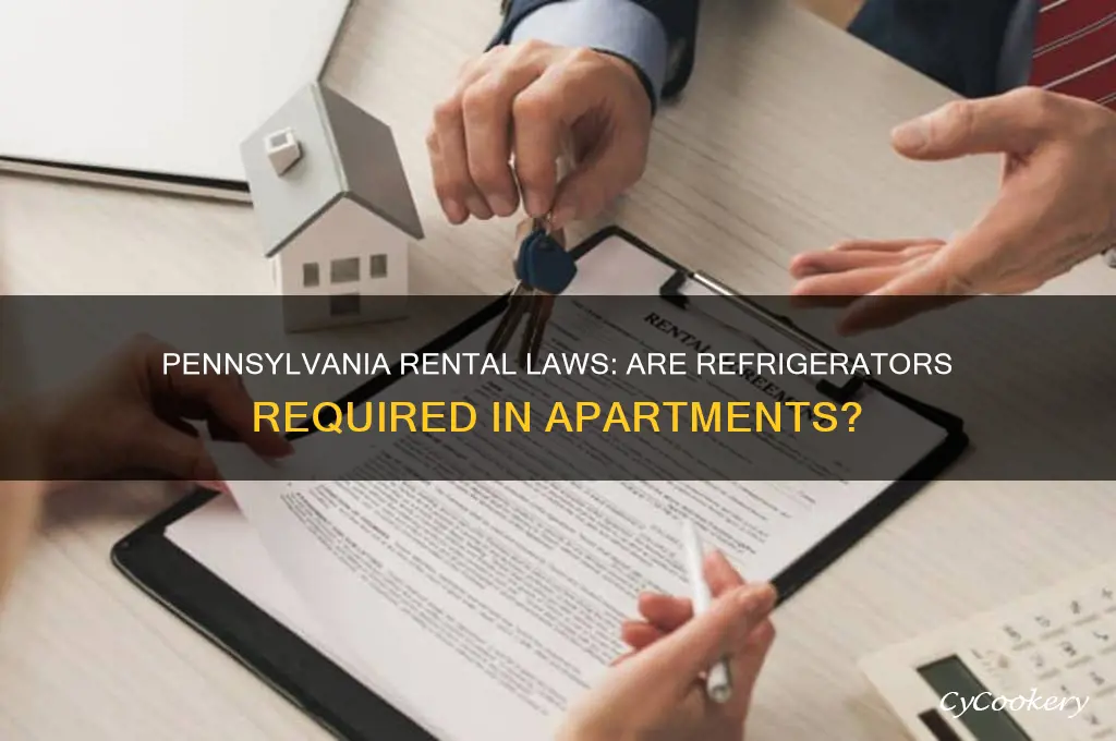 do landlords have to provide refrigerator in apartments pennsylvania