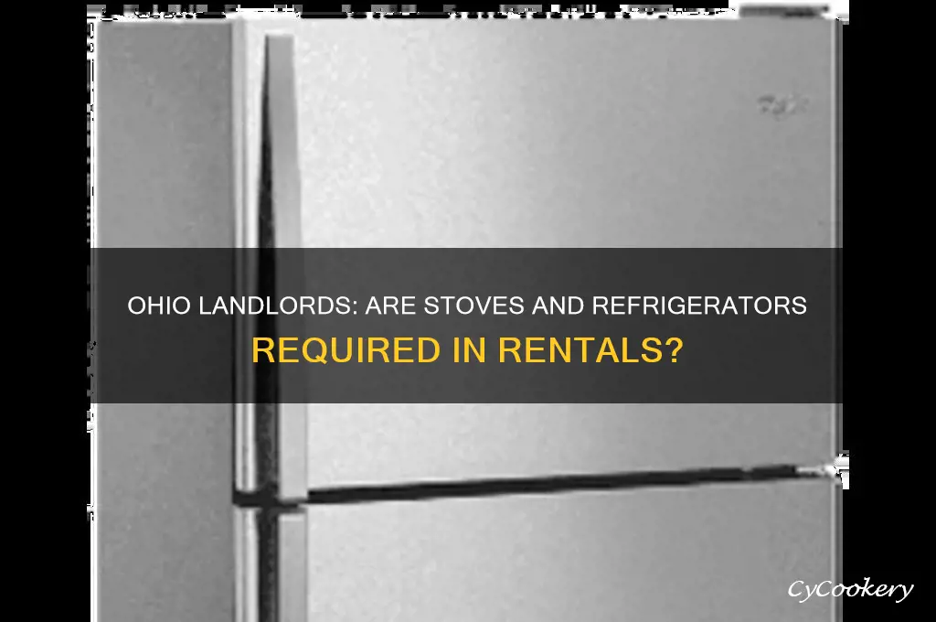 do landlords in ohio have to provide stoves refrigerator