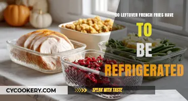 Should Leftover French Fries Be Refrigerated? Storage Tips Revealed