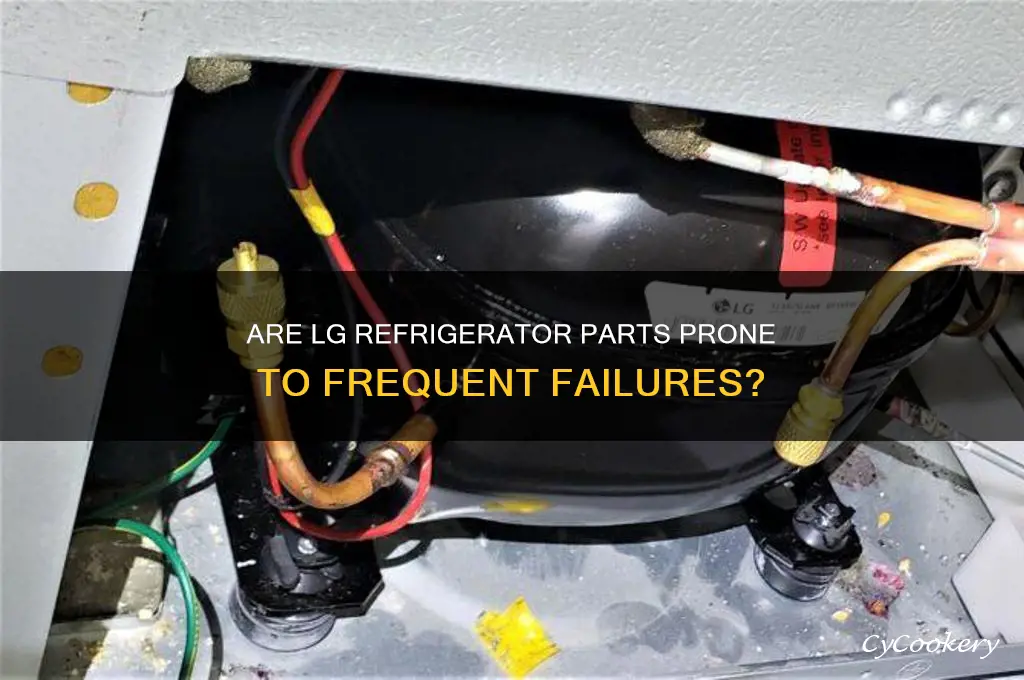 do lg refrigerator parts go out alot