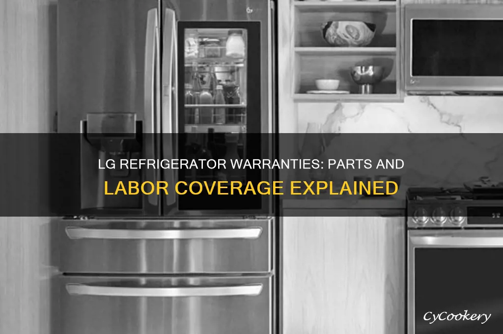 do lg refrigerator warranties include parts and labor