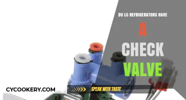 Do LG Refrigerators Have a Check Valve? A Comprehensive Guide