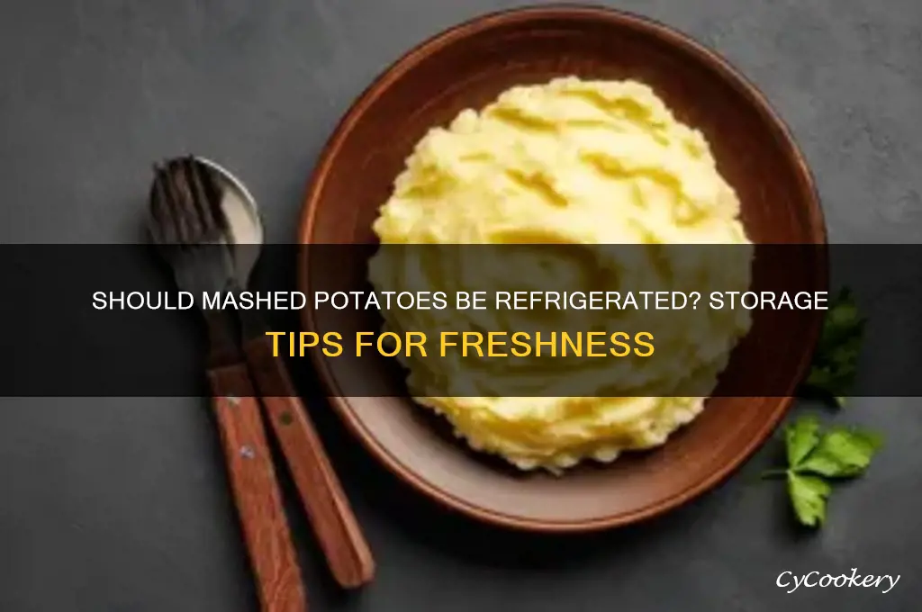 do mashed potatoes have to be refrigerated