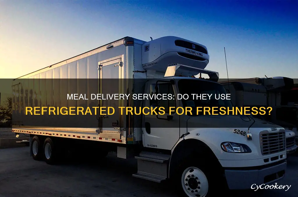 do meal delivery services use refrigerated trucks