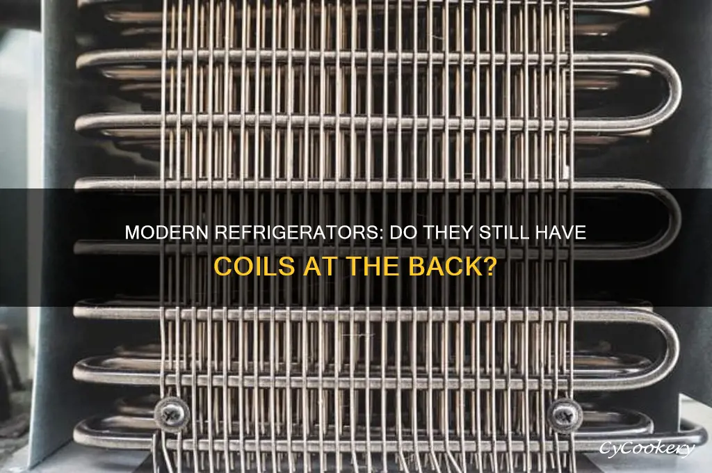 do modern refrigerators have coils at back