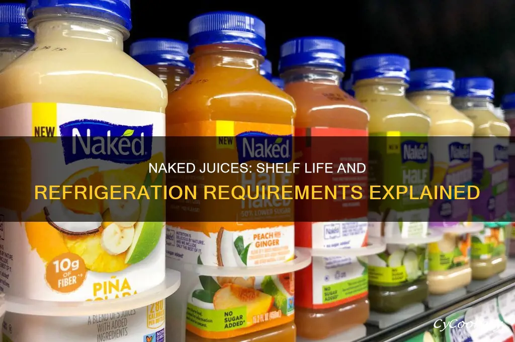 do naked juices go bad if not refrigerated