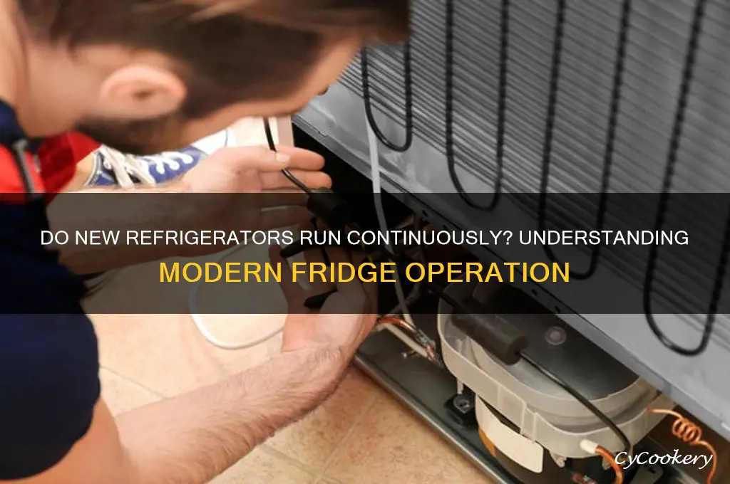 do new refrigerators run all the time