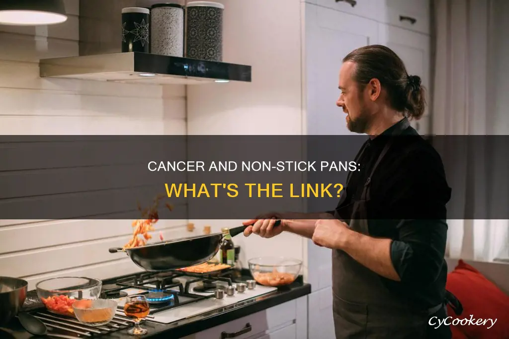 do non stick pans give you cancer