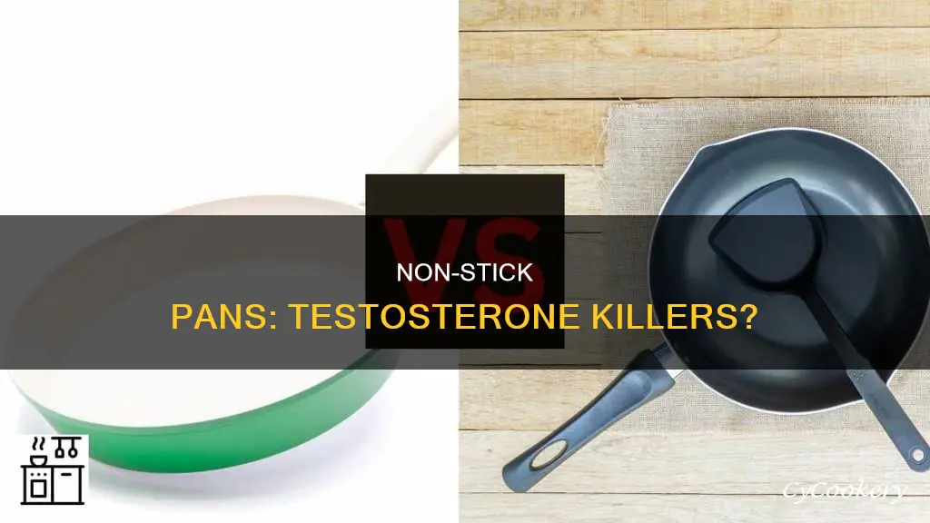 do non stick pans lower testosterone