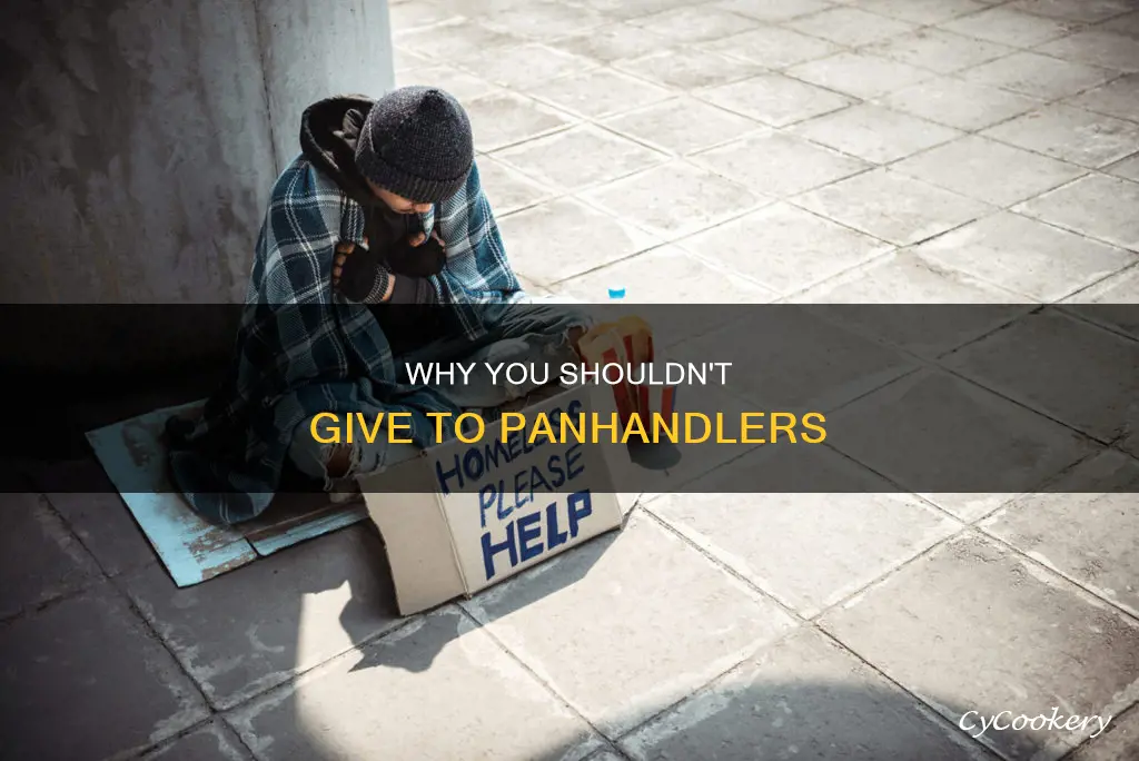 do not give to pan handlers