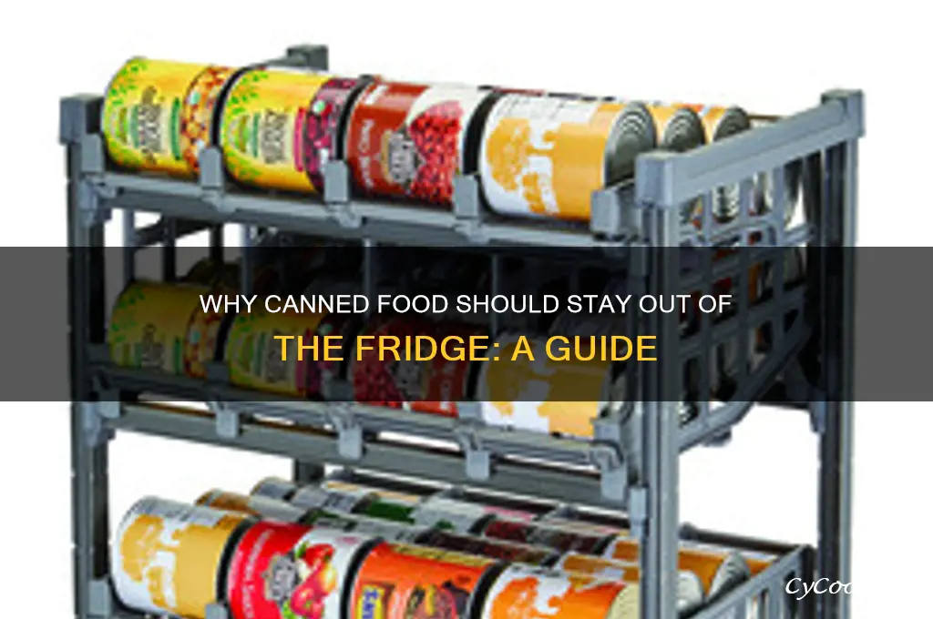 do not refrigerate canned food