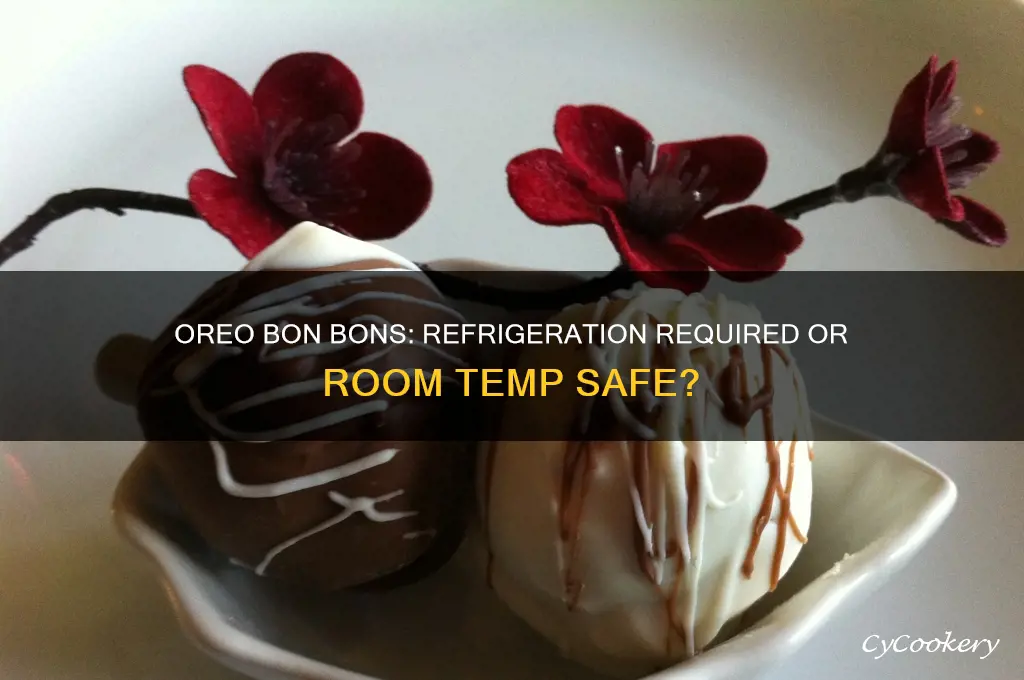 do oreo bon bons have to be refrigerated
