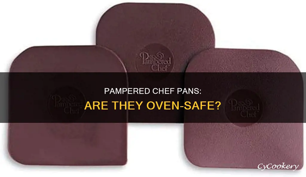 do pampered chef pans go into ovens