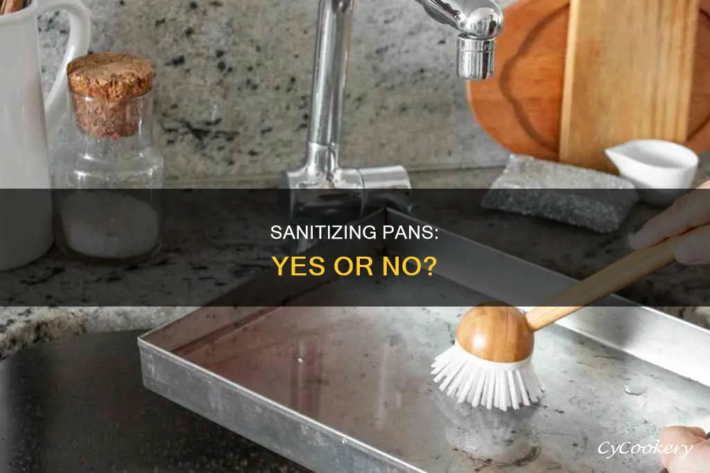 do pans need to be sanitized