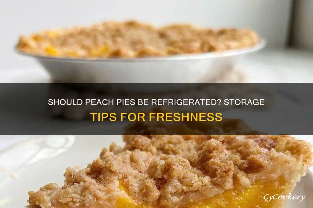 do peach pies have to be refrigerated