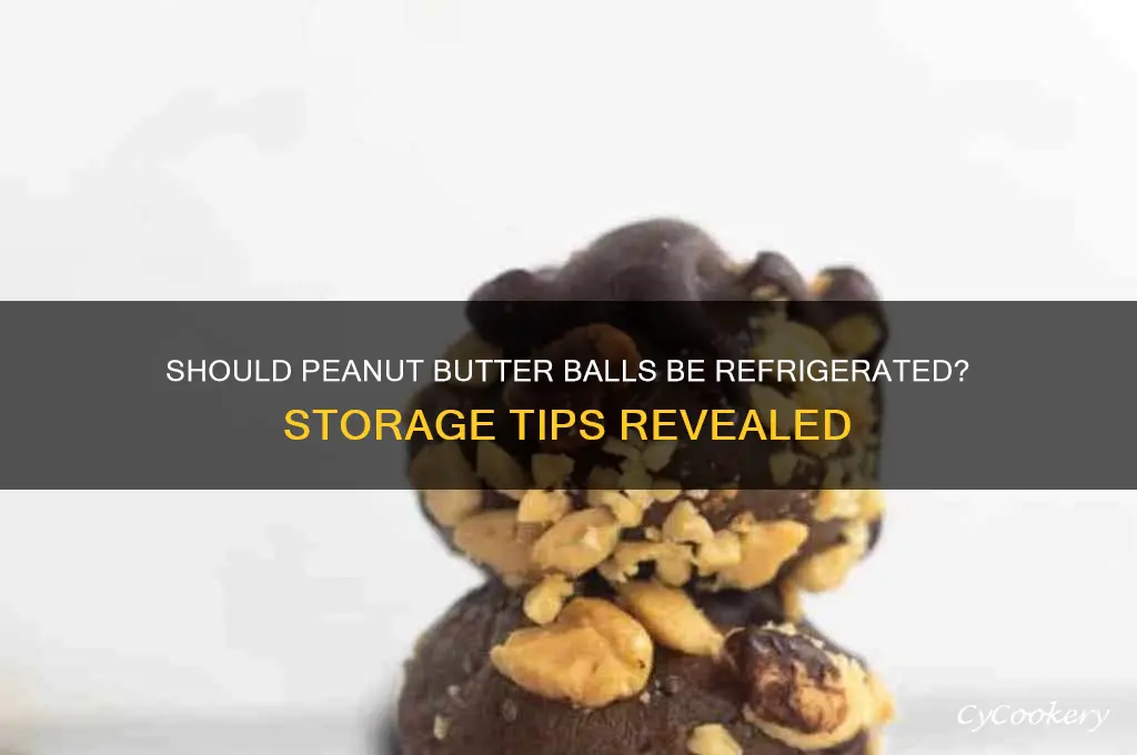 do peanut butter balls have to be refrigerated