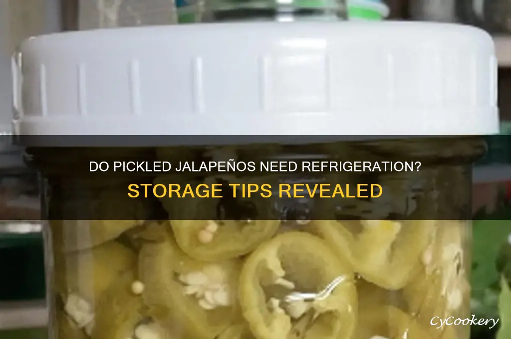 do pickled jalapenos have to be refrigerated