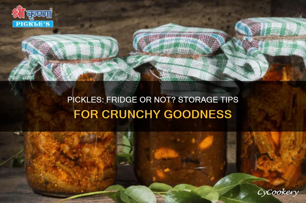 do pickles have to be kept in the refrigerator