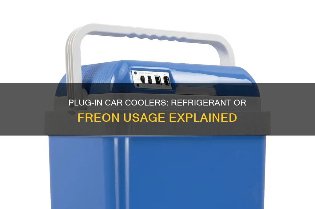 do plug in car cooler use refrigerant or freon