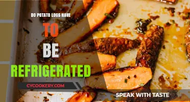 Should Potato Logs Be Refrigerated? Storage Tips for Freshness