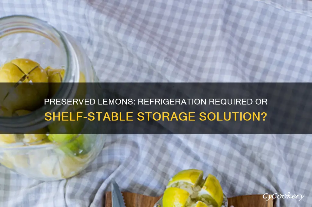 do preserved lemons have to be refrigerated