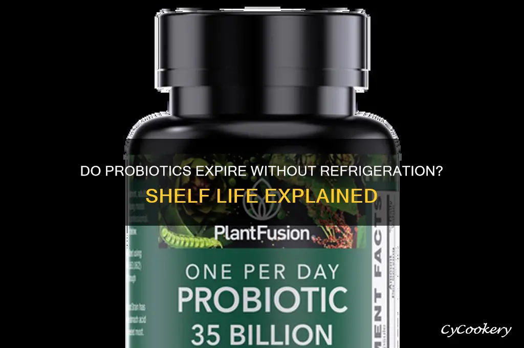 do probiotics go bad if not refrigerated