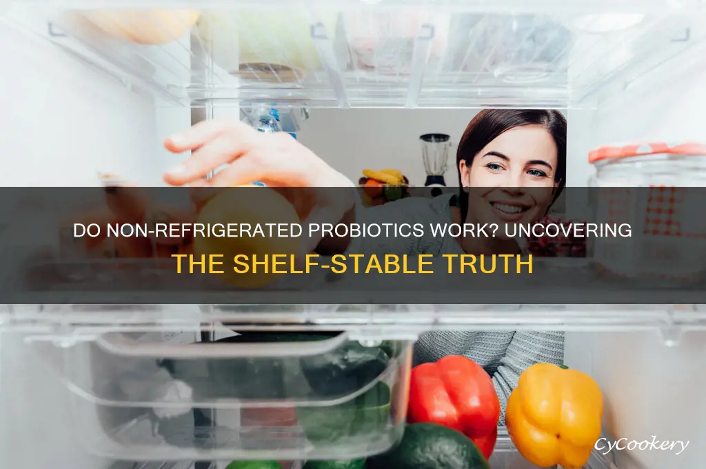 do probiotics that are not refrigerated work