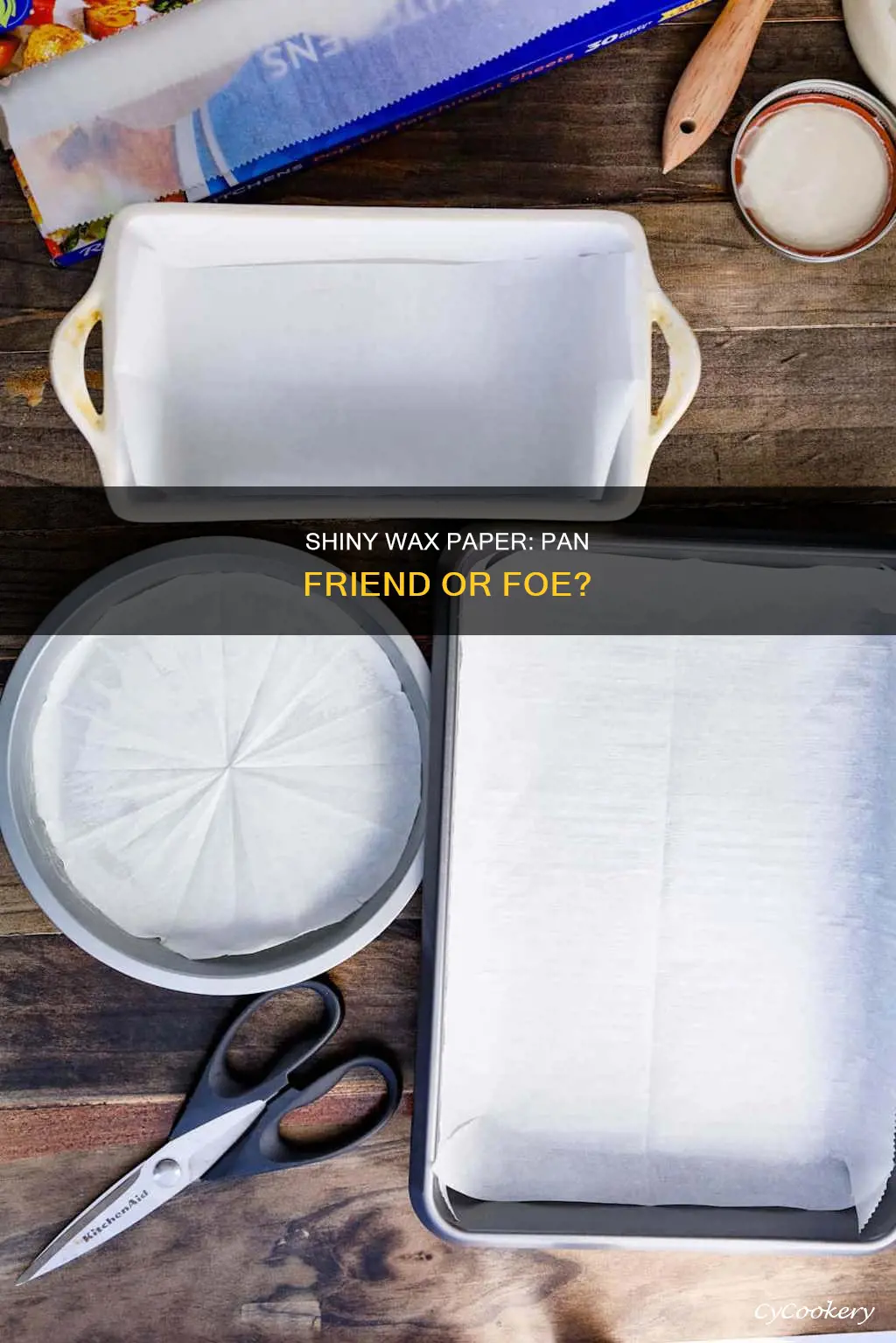 do put shiny wax paper on of a pan
