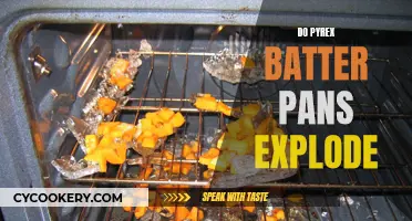 Pyrex Batter Pans: Can They Explode?