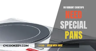 Radiant Cooktops: Special Pans Needed?