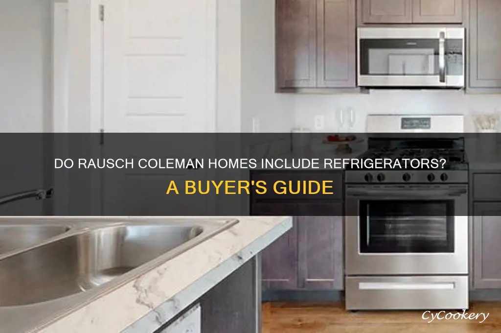 do rausch coleman houses come with refrigerator