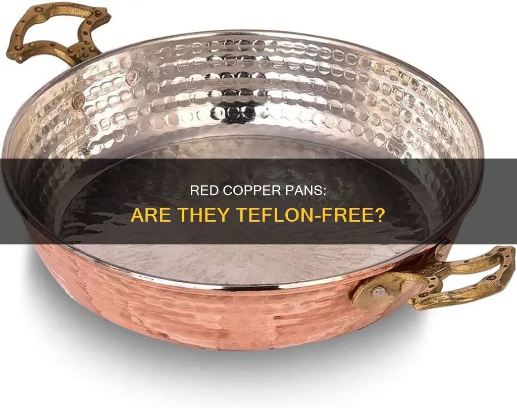 do red copper pans have teflon