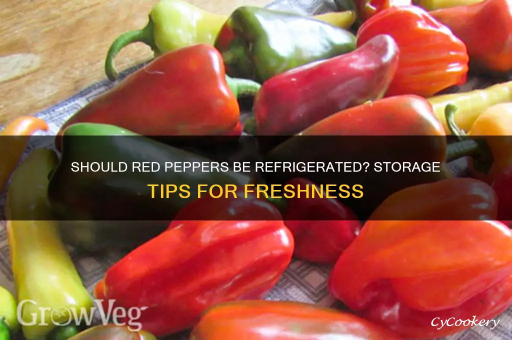 do red peppers have to be refrigerated
