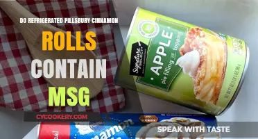 Are There MSG in Refrigerated Pillsbury Cinnamon Rolls?