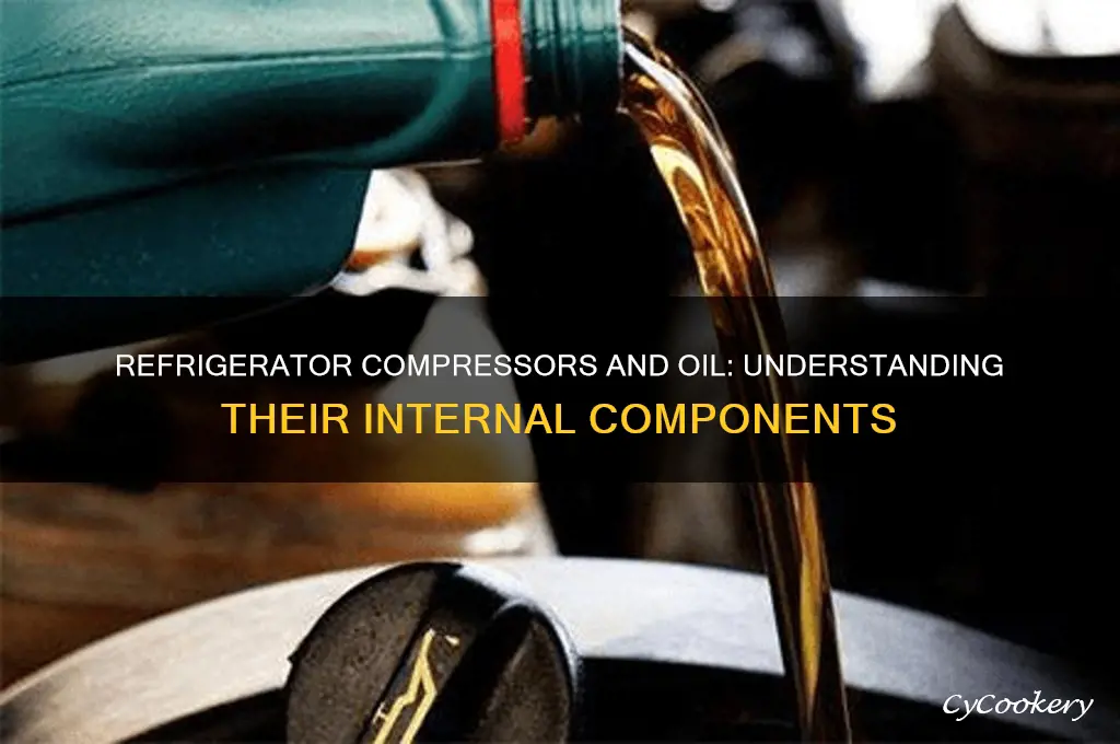 do refrigerator compressors come with opil in them