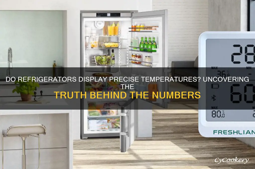 do refrigerators give you their exact temperature