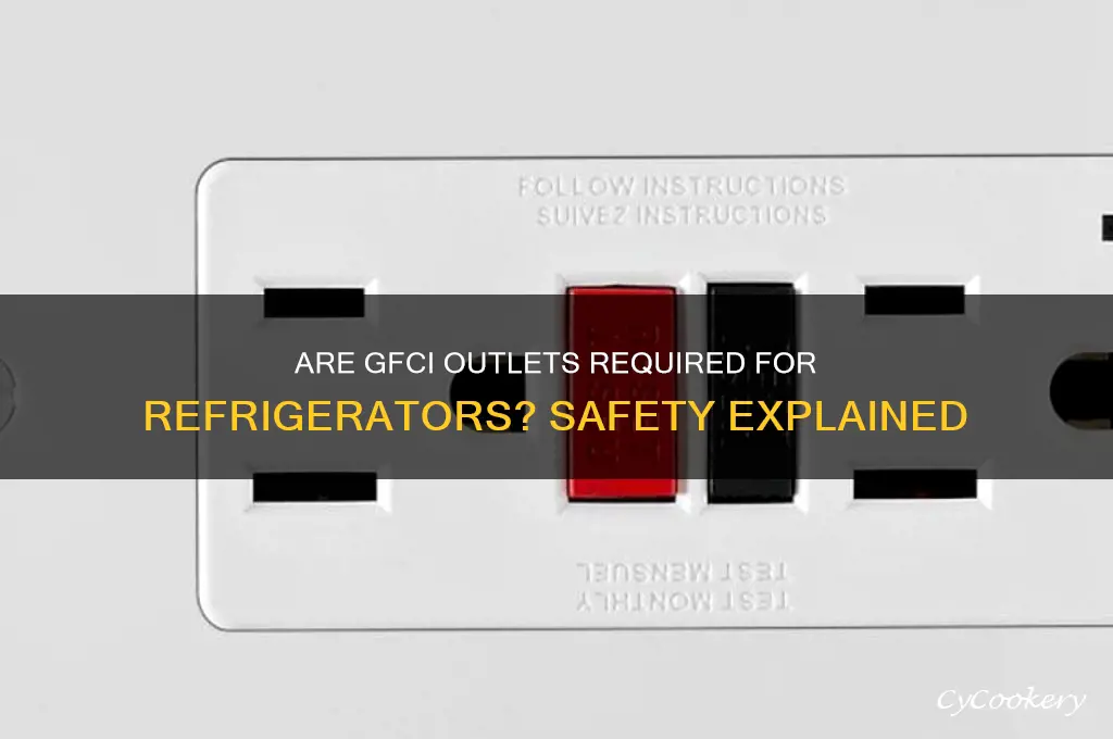 do refrigerators have to be gfci protected