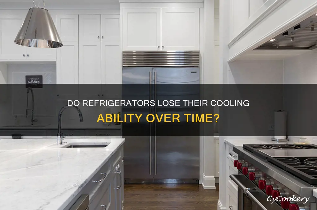 do refrigerators lose their ability to cool