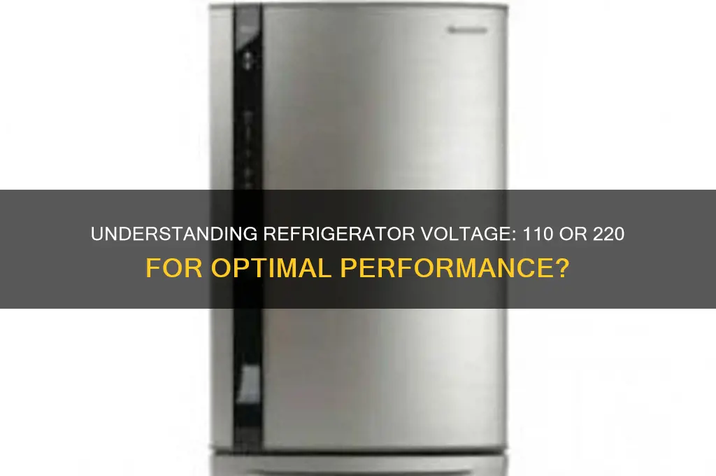 do refrigerators run on 110 or 220