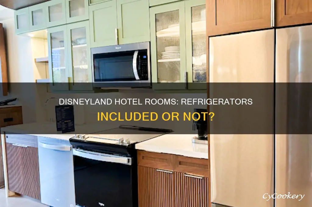 do rooms at disneyland hotel have refrigerators