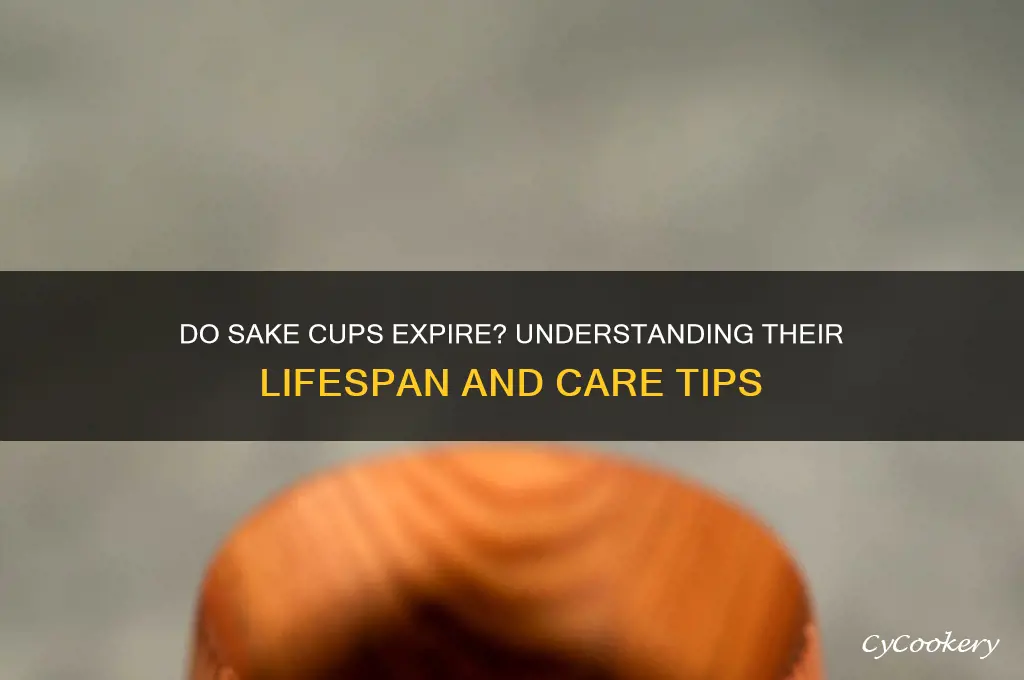 do sake cups expire