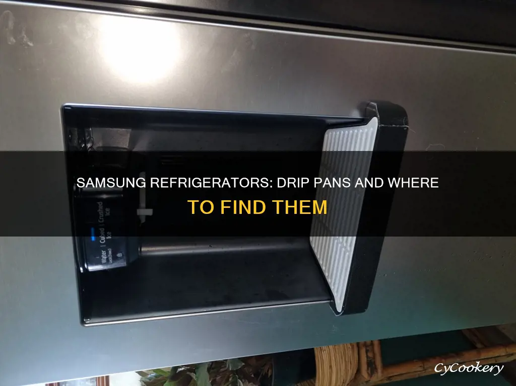 do samsung refrigerators have drip pans