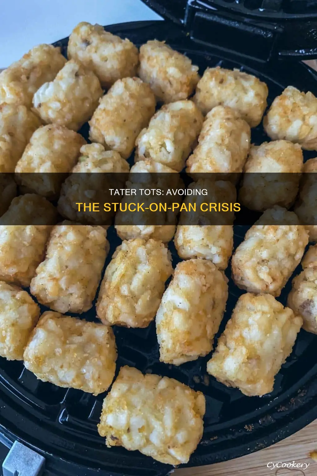 do tator tots stick to pans