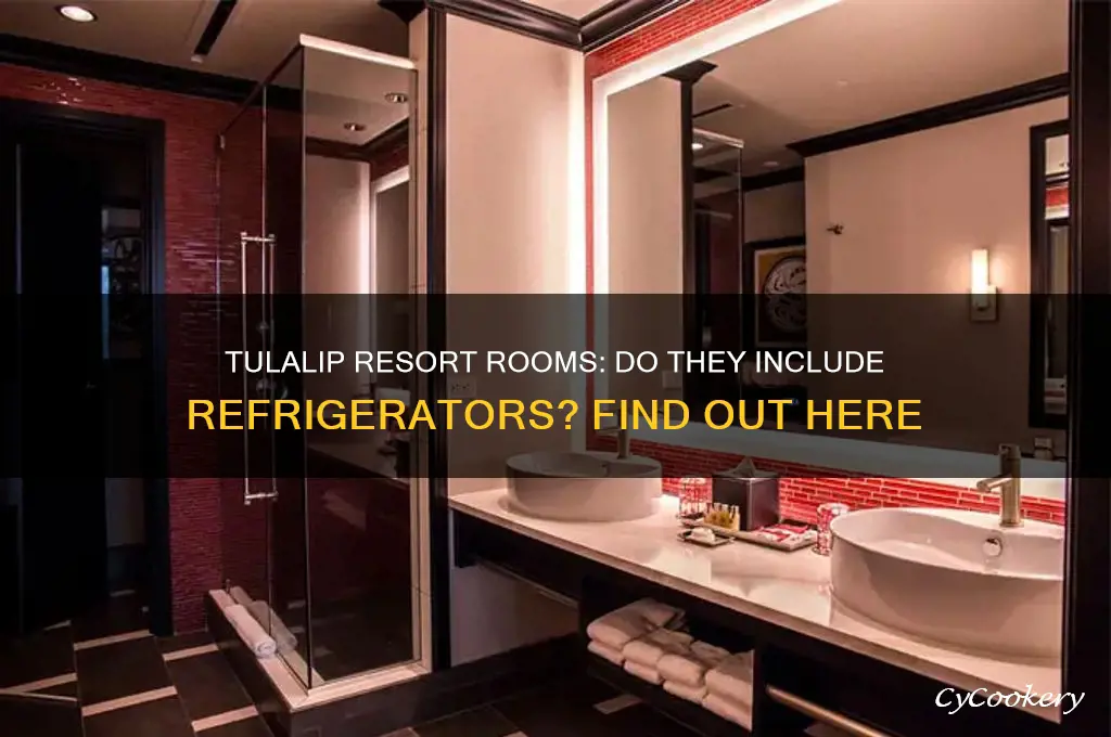 do the rooms at tulalip have refrigerators