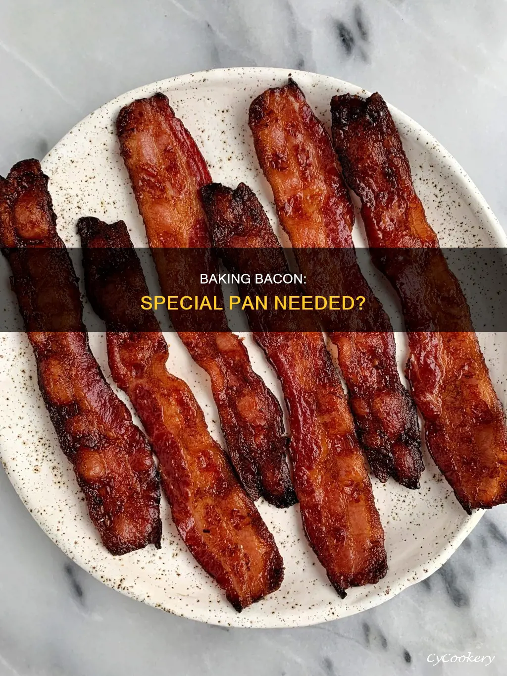 do toi need a special pan to bake bacon