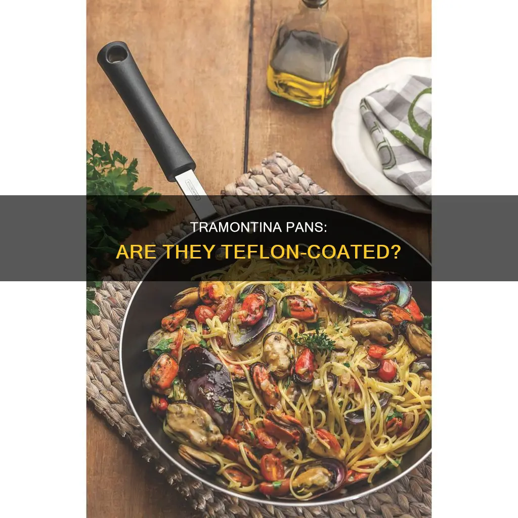 do tramontina pans have teflon
